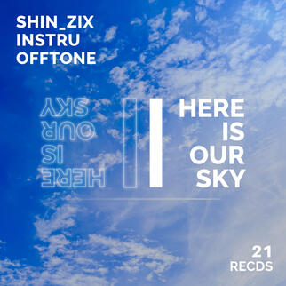 Here Is Our Sky [ALBUM]